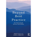 Beyond Best Practice: How Mental Health Services Can Be Better