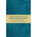 Seven Interpretive Essays on Peruvian Reality