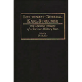 Lieutenant General Karl Strecker: The Life and Thought of a German Military Man