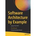 Software Architecture by Example: Using C# and .Net
