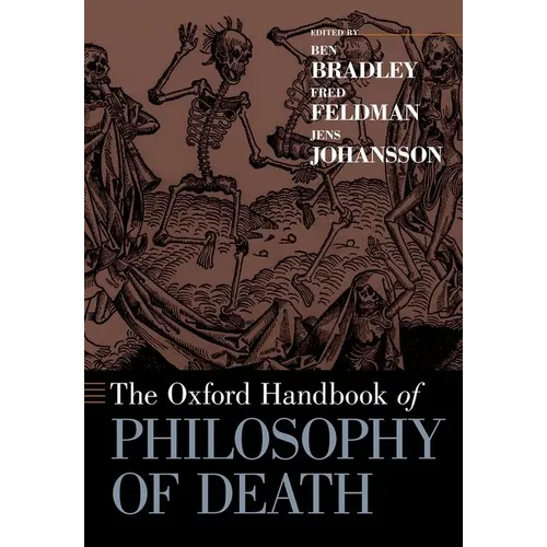 The Oxford Handbook of Philosophy of Death