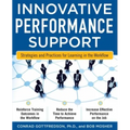 Innovative Performance Support: Strategies and Practices for Learning in the Workflow