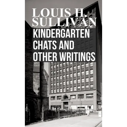 Kindergarten Chats and Other Writings