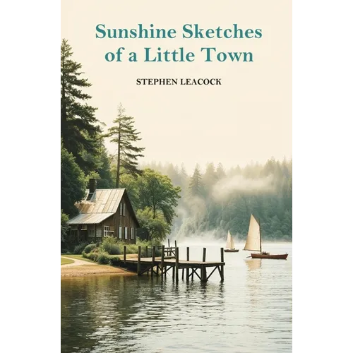 Sunshine Sketches of a Little Town