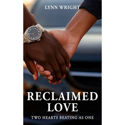 Reclaimed Love