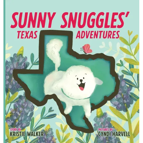 Sunny Snuggles' Texas Adventures