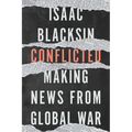 Conflicted: Making News from Global War