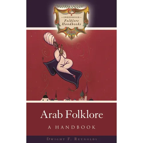 Arab Folklore: A Handbook