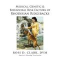 Medical, Genetic & Behavioral Risk Factors of Rhodesian Ridgebacks
