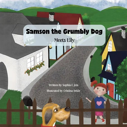 Samson the Grumbly Dog Meets Lily
