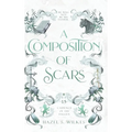 A Composition of Scars