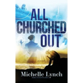 All Churched Out