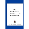 The San Francisco Chronicle and Its History (1879)