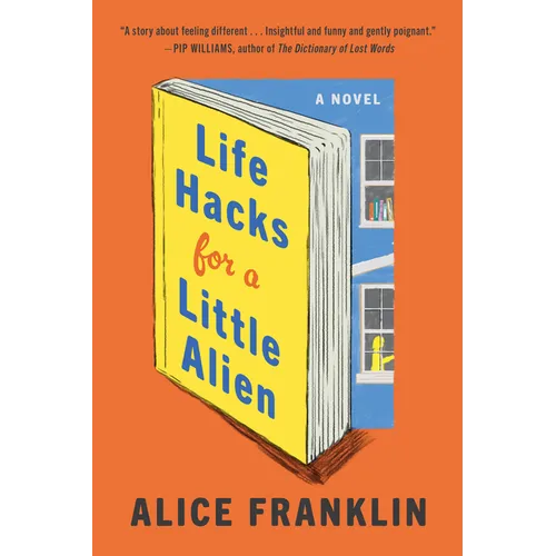 Life Hacks for a Little Alien