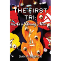 The First Tri: As a Young Man