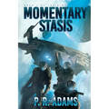 Momentary Stasis
