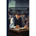 How To Write an IEP