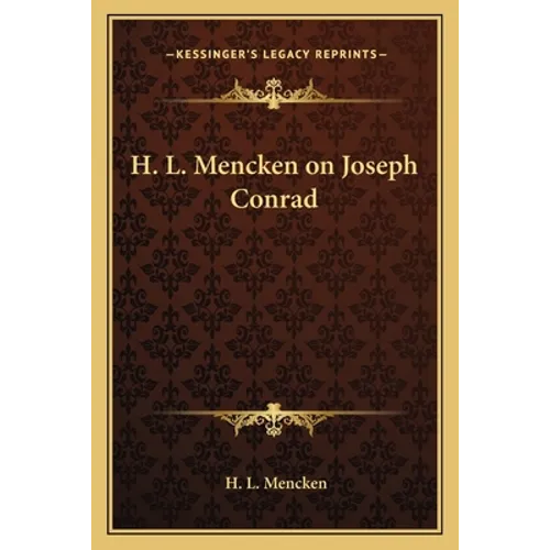 H. L. Mencken on Joseph Conrad