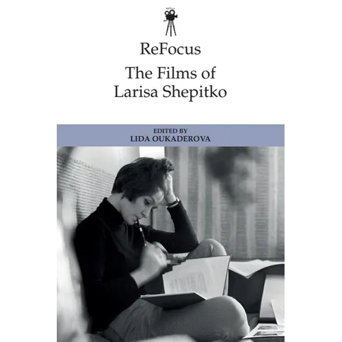 Refocus: The Films of Larisa Shepitko