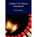 Luther's 95 Theses Examined