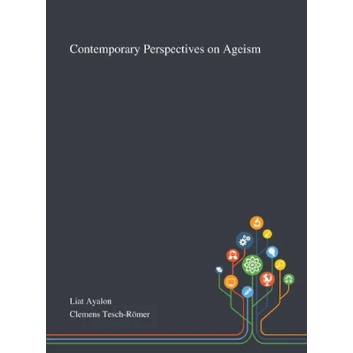 Contemporary Perspectives on Ageism