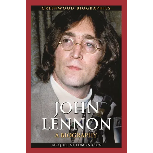 John Lennon: A Biography