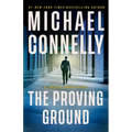 The Proving Ground: A Lincoln Lawyer Novel