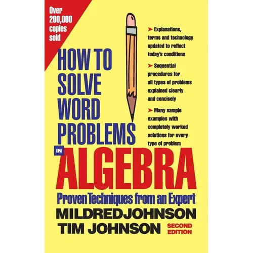 How to Solve Word Problems in Algebra, 2nd Edition