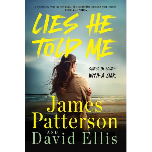 Lies He Told Me: A Thriller