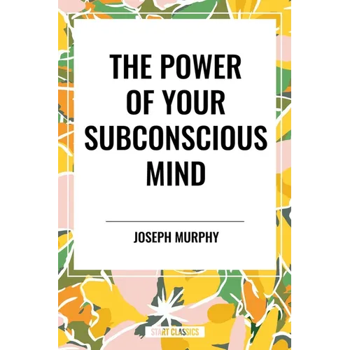 Power of Your Subconscious Mind