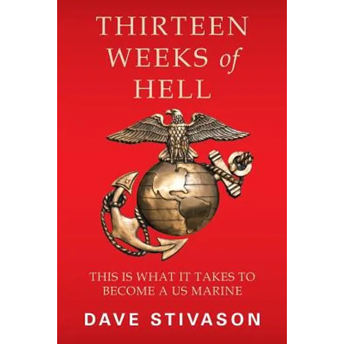 Thirteen Weeks of Hell: This Is What It Takes to Become a US Marine