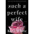 Such a Perfect Wife