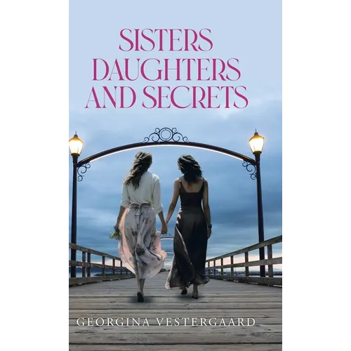 Sisters Daughters and Secrets