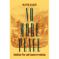 No More Peace: Abolition War and Counterrevolution