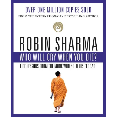 Who Will Cry When You Die?