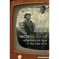 Technicolored: Reflections on Race in the Time of TV