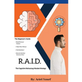 R.A.I.D.: The Cognitive Mindset Reframing Strategy