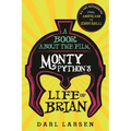 A Book about the Film Monty Python's Life of Brian: All the References from Assyrians to Zeffirelli
