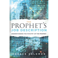 The Prophet's Job Description: Understanding the Ministry of the Prophet