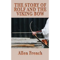 The Story of Rolf and the Viking Bow