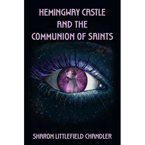 Hemingway Castle and the Communion of Saints