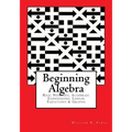 Beginning Algebra: Real Numbers, Algebraic Expressions, Linear Equations & Graphs