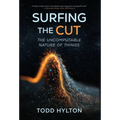 Surfing the Cut: The Uncomputable Nature of Things