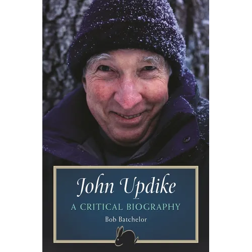 John Updike: A Critical Biography