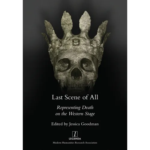 Last Scene of All: Representing Death on the Western Stage