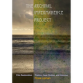 The Archival Impermanence Project: Film Restoration Poetics, Case Studies, and Histories