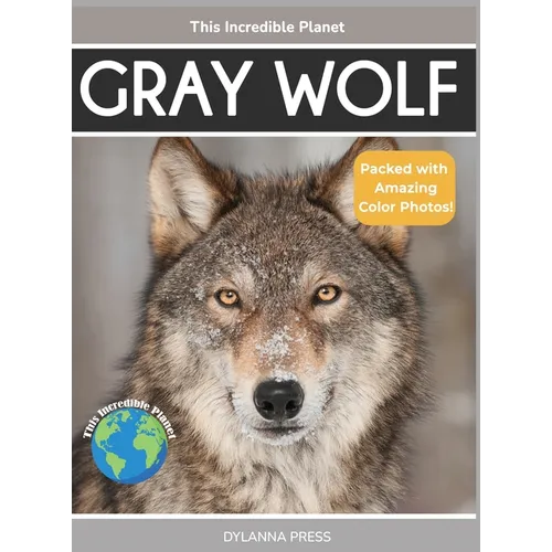 Gray Wolf: Fascinating Animal Facts for Kids