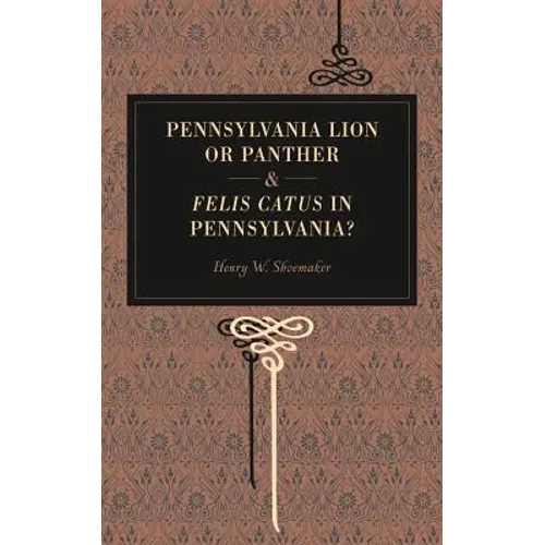 Pennsylvania Lion or Panther & Felis Catus in Pennsylvania?