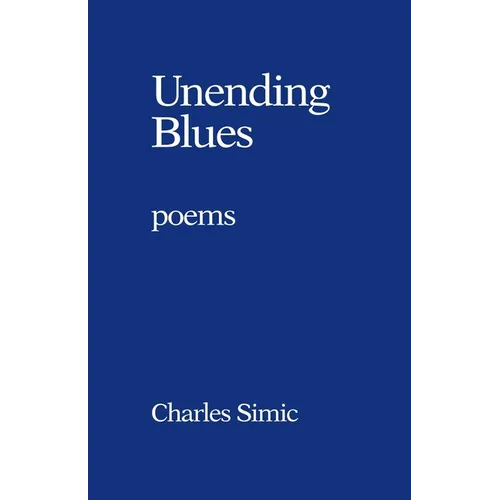 Unending Blues: Poems