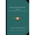 Srimad-Bhagavad-Gita: Or The Blessed Lord's Song (1913)